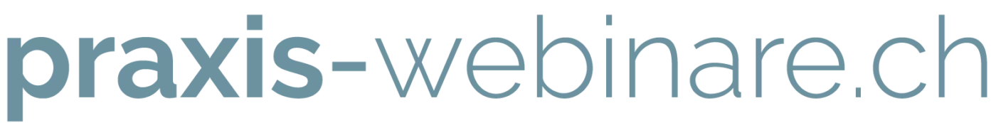 PraxisWebinare für Schweizer Berufstätige